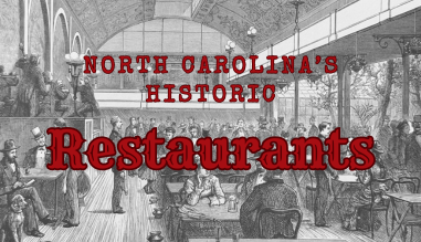 North Carolina’s Historic Restaurants